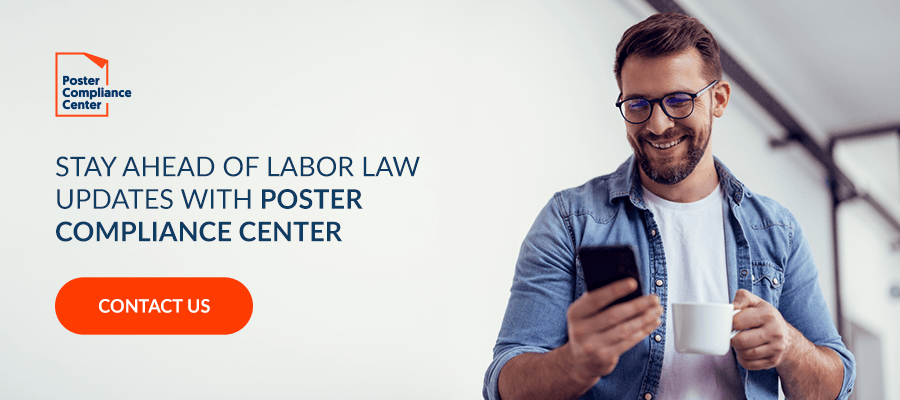 Stay Ahead of Labor Law Updates With Poster Compliance Center