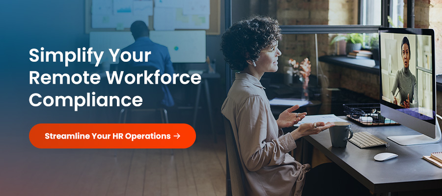 Simplify Your Remote Workforce Compliance